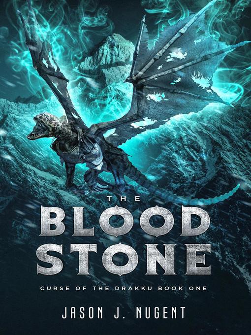 Title details for The Blood Stone by Jason J. Nugent - Available